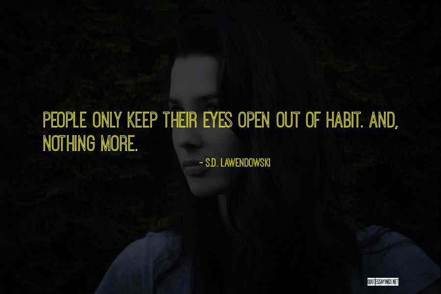 People And Their Quotes By S.D. Lawendowski People And Their Quotes By S.D. Lawendowski