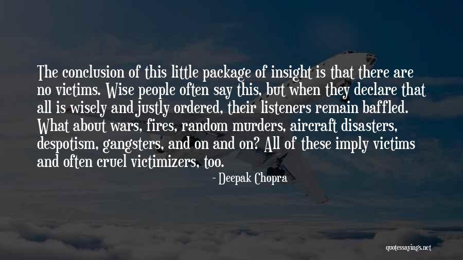 People Are Cruel Quotes By Deepak Chopra People Are Cruel Quotes By Deepak Chopra
