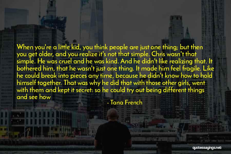People Are Cruel Quotes By Tana French People Are Cruel Quotes By Tana French