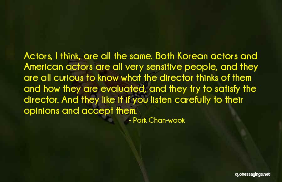 People Are Curious Quotes By Park Chan-wook People Are Curious Quotes By Park Chan-wook