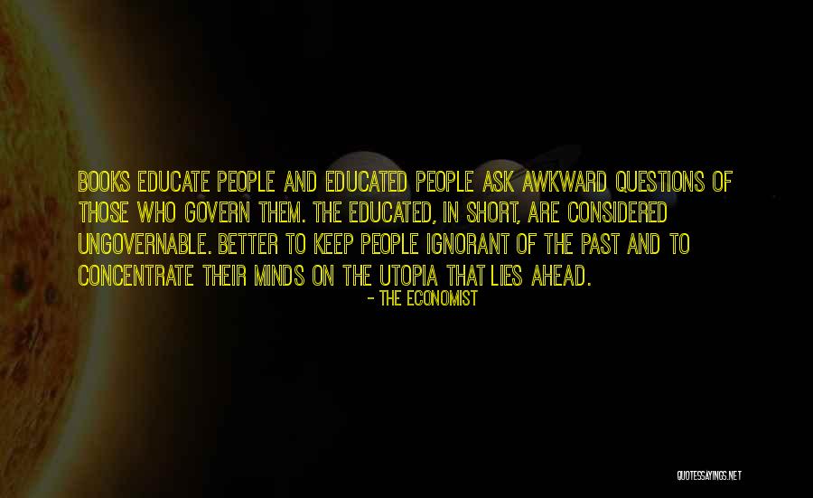 People Are Ignorant Quotes By The Economist People Are Ignorant Quotes By The Economist