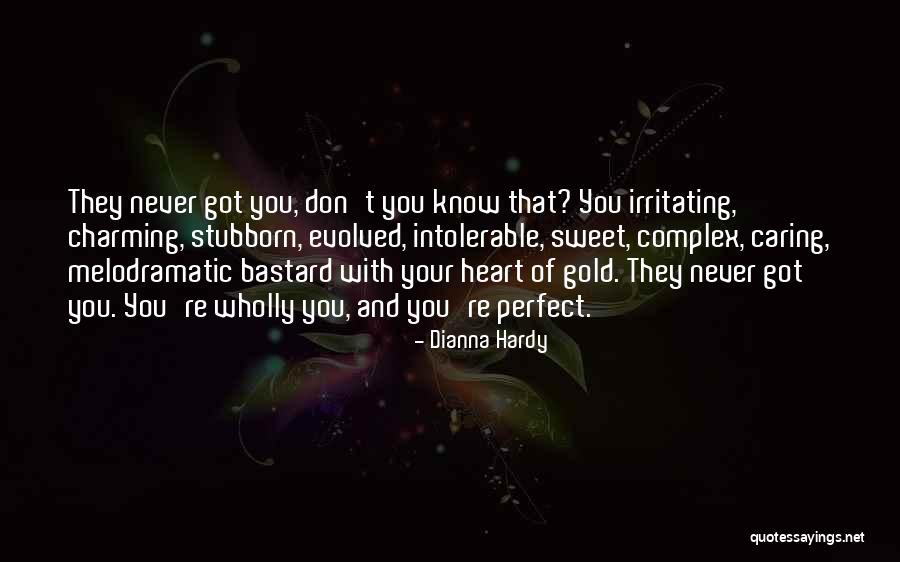People Are Irritating Quotes By Dianna Hardy People Are Irritating Quotes By Dianna Hardy