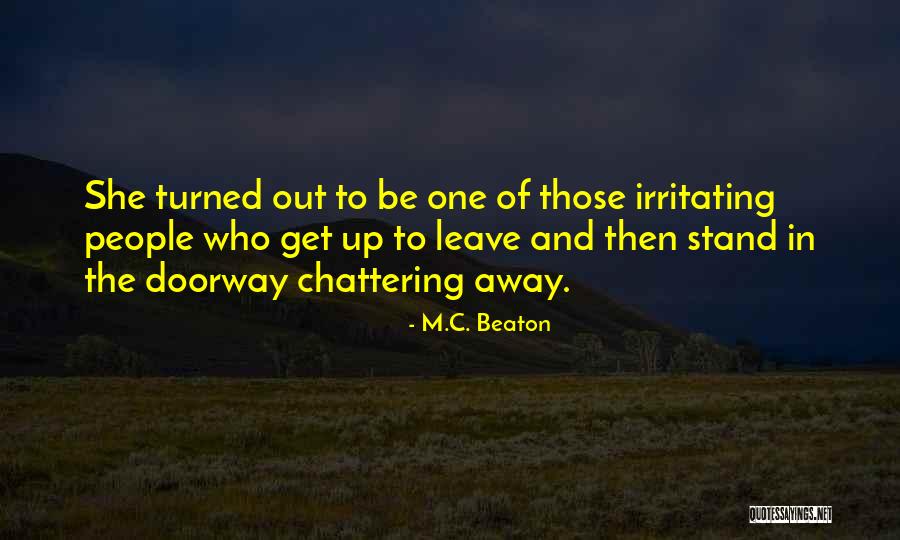 People Are Irritating Quotes By M.C. Beaton People Are Irritating Quotes By M.C. Beaton