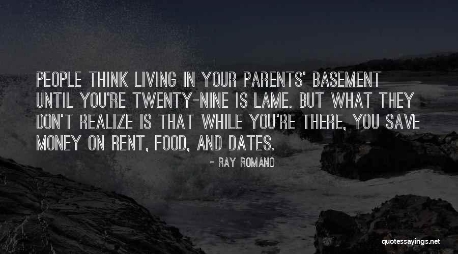 People Are Lame Quotes By Ray Romano People Are Lame Quotes By Ray Romano