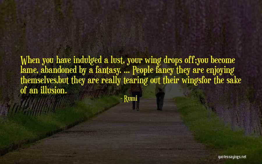 People Are Lame Quotes By Rumi People Are Lame Quotes By Rumi