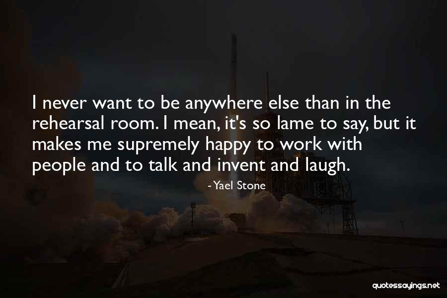 People Are Lame Quotes By Yael Stone People Are Lame Quotes By Yael Stone