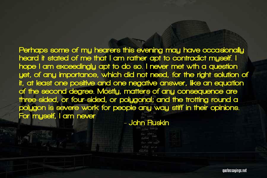 People Are Never Satisfied Quotes By John Ruskin People Are Never Satisfied Quotes By John Ruskin