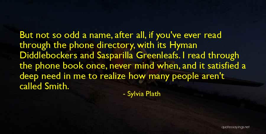 People Are Never Satisfied Quotes By Sylvia Plath People Are Never Satisfied Quotes By Sylvia Plath