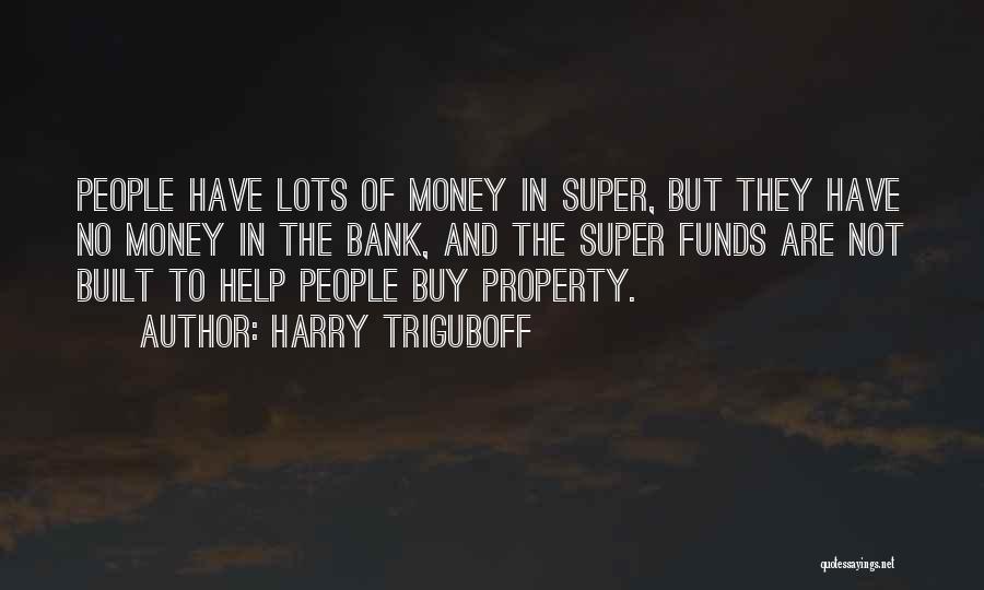 People Are Not Property Quotes By Harry Triguboff