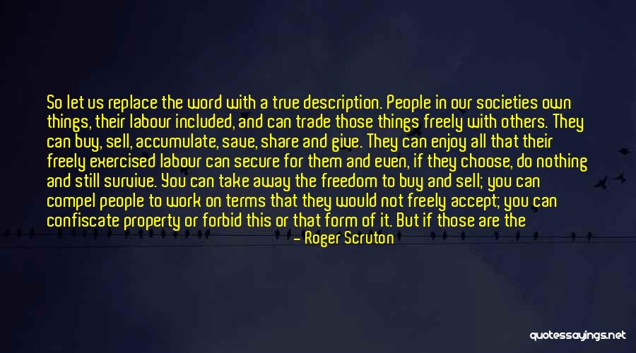 People Are Not Property Quotes By Roger Scruton