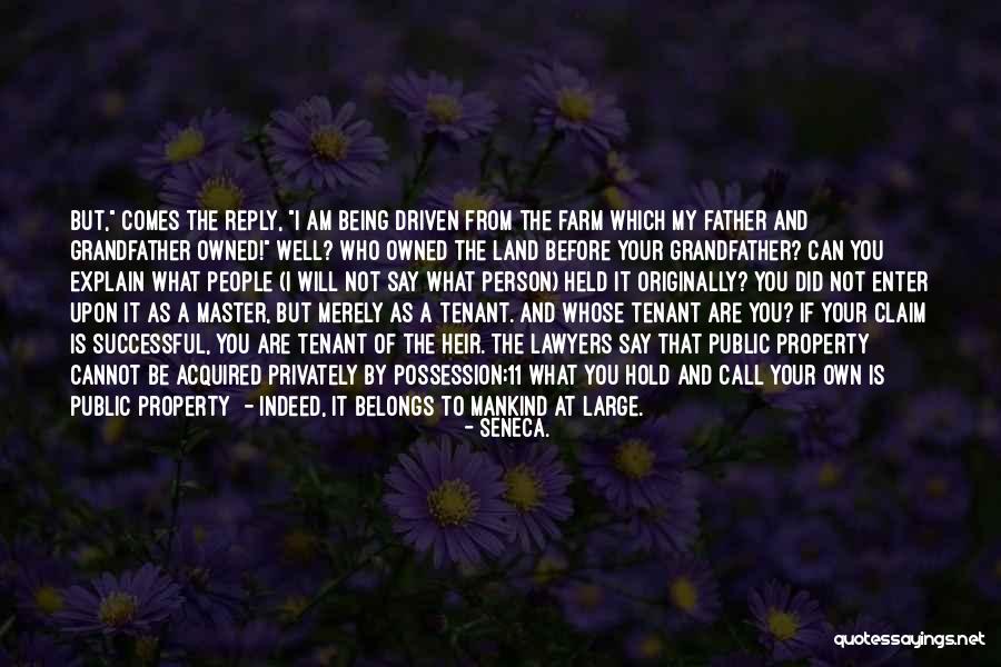 People Are Not Property Quotes By Seneca.
