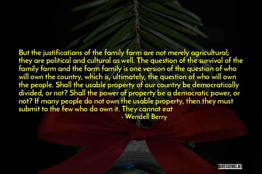 People Are Not Property Quotes By Wendell Berry