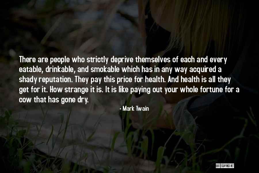 People Are Shady Quotes By Mark Twain People Are Shady Quotes By Mark Twain
