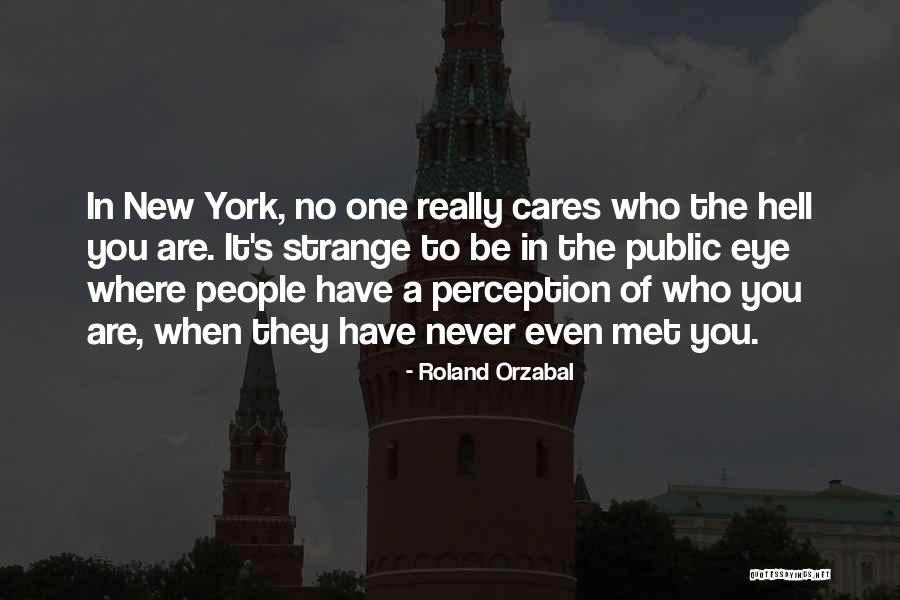 People Are Strange Quotes By Roland Orzabal People Are Strange Quotes By Roland Orzabal