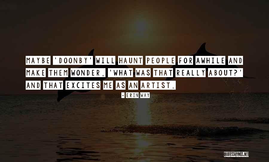 People Artist Quotes By Erin Way People Artist Quotes By Erin Way