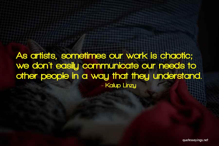 People Artist Quotes By Kalup Linzy People Artist Quotes By Kalup Linzy