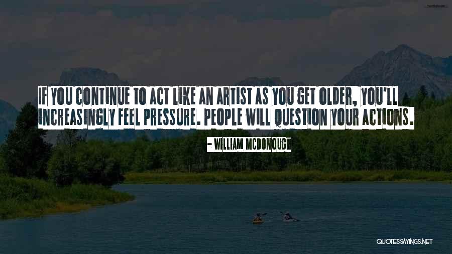 People Artist Quotes By William McDonough People Artist Quotes By William McDonough