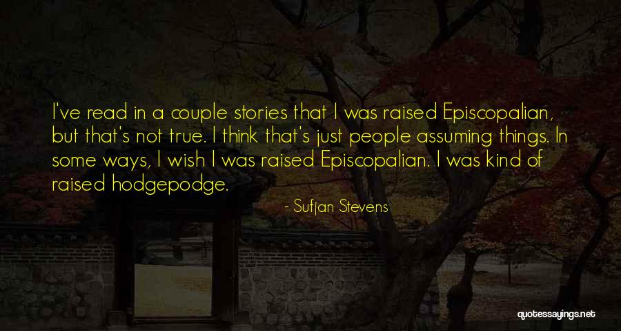 People Assuming Things Quotes By Sufjan Stevens People Assuming Things Quotes By Sufjan Stevens
