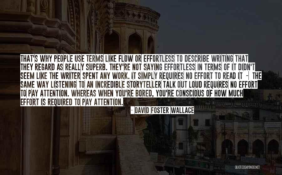 People Attention Quotes By David Foster Wallace