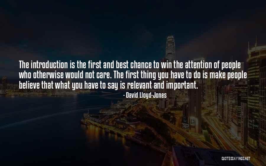 People Attention Quotes By David Lloyd-Jones