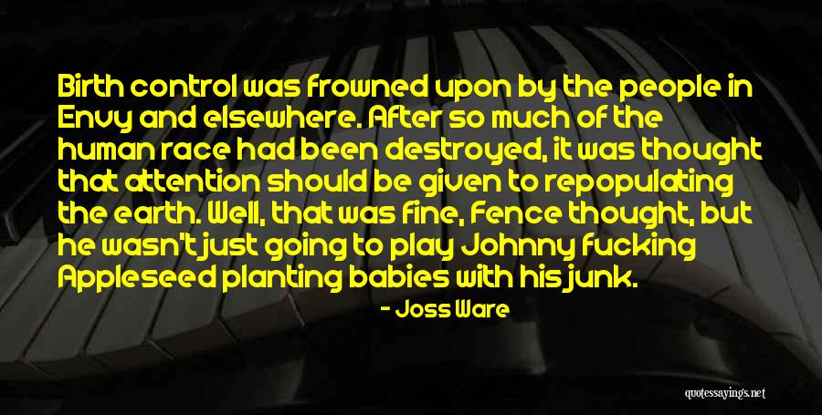 People Attention Quotes By Joss Ware