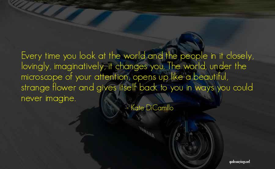 People Attention Quotes By Kate DiCamillo