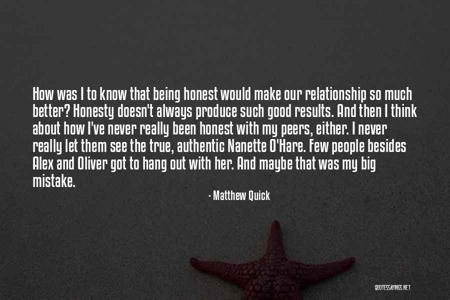 People Being Honest Quotes By Matthew Quick People Being Honest Quotes By Matthew Quick