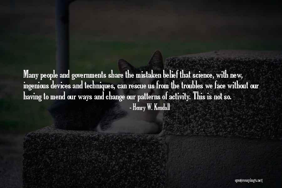 People Can Change Quotes By Henry W. Kendall People Can Change Quotes By Henry W. Kendall