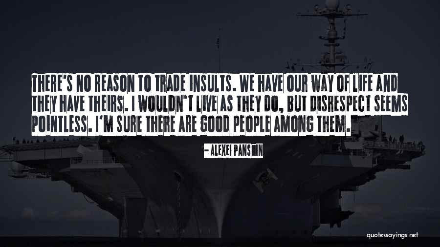 People Can Disrespect Quotes By Alexei Panshin People Can Disrespect Quotes By Alexei Panshin