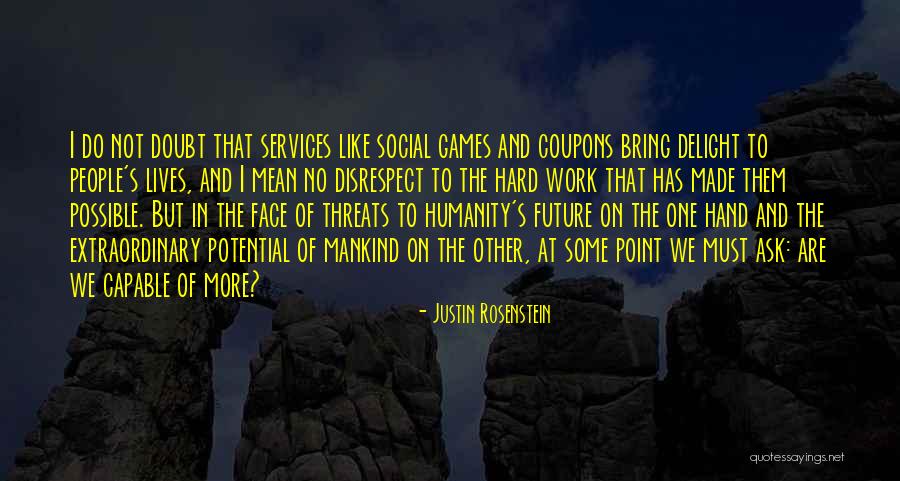 People Can Disrespect Quotes By Justin Rosenstein People Can Disrespect Quotes By Justin Rosenstein