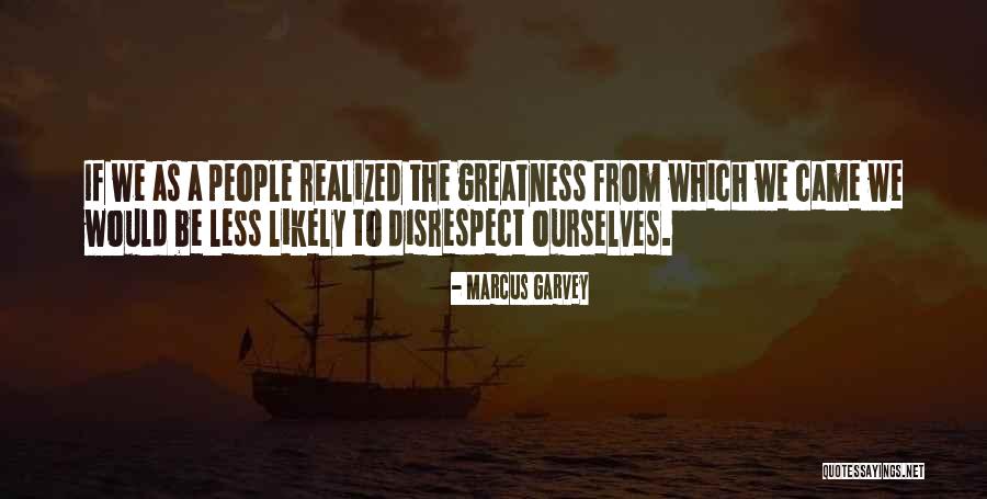 People Can Disrespect Quotes By Marcus Garvey People Can Disrespect Quotes By Marcus Garvey