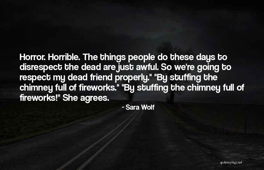 People Can Disrespect Quotes By Sara Wolf People Can Disrespect Quotes By Sara Wolf