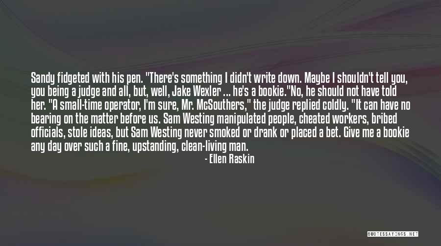 People Can Judge Me Quotes By Ellen Raskin People Can Judge Me Quotes By Ellen Raskin