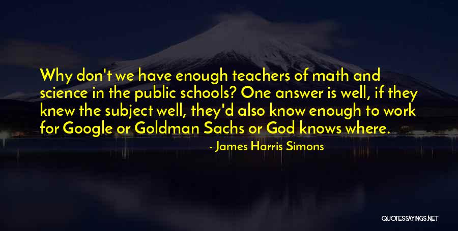 People Changing For The Worse Quotes By James Harris Simons People Changing For The Worse Quotes By James Harris Simons