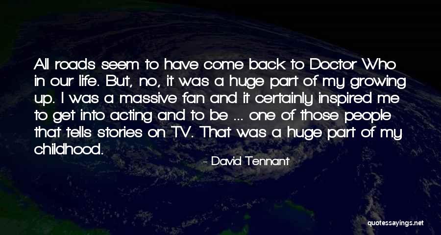 People Come Into Our Life Quotes By David Tennant People Come Into Our Life Quotes By David Tennant