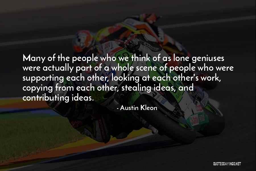 People Copying Quotes By Austin Kleon People Copying Quotes By Austin Kleon