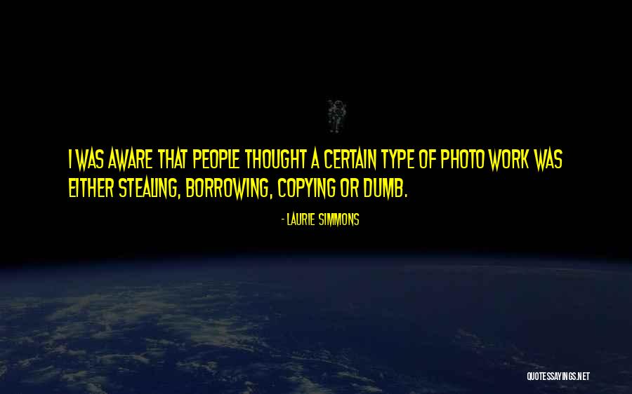 People Copying Quotes By Laurie Simmons People Copying Quotes By Laurie Simmons