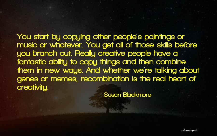 People Copying Quotes By Susan Blackmore People Copying Quotes By Susan Blackmore