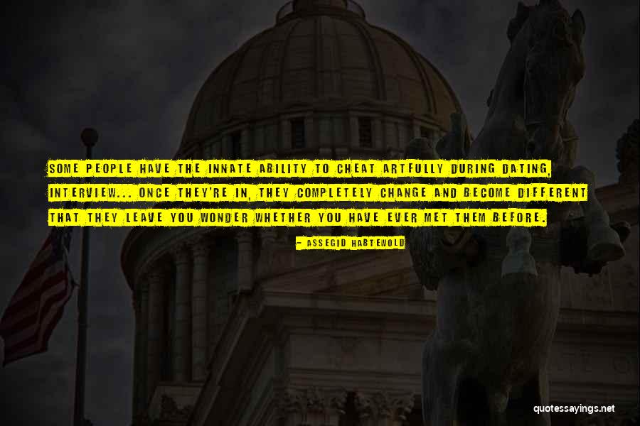 People Could You Cheat Quotes By Assegid Habtewold People Could You Cheat Quotes By Assegid Habtewold