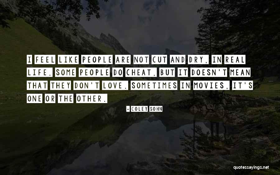 People Could You Cheat Quotes By Coley Sohn People Could You Cheat Quotes By Coley Sohn