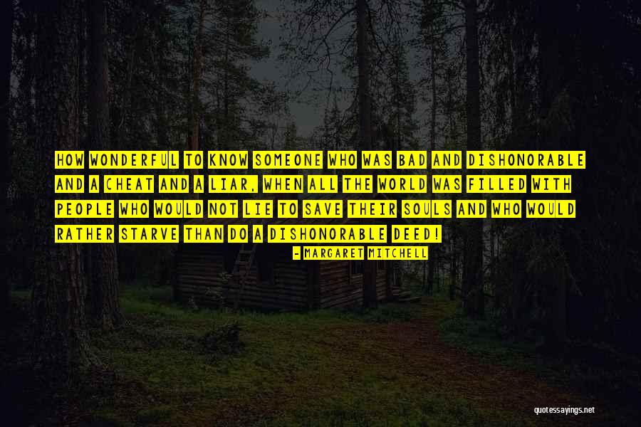 People Could You Cheat Quotes By Margaret Mitchell People Could You Cheat Quotes By Margaret Mitchell
