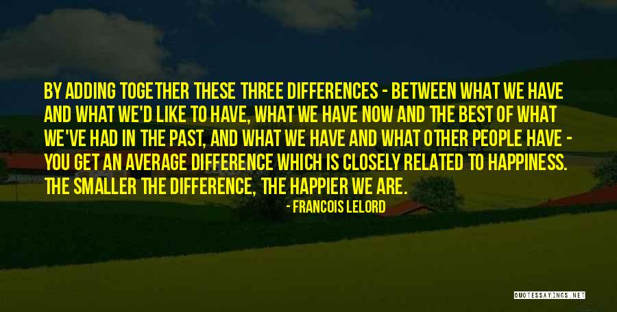 People Differences Quotes By Francois Lelord People Differences Quotes By Francois Lelord