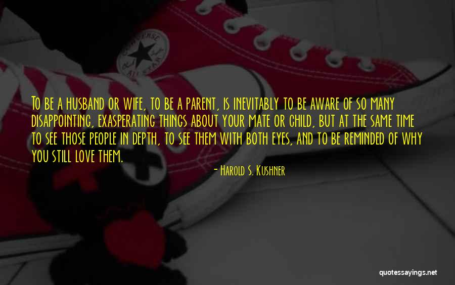People Disappointing You Quotes By Harold S. Kushner People Disappointing You Quotes By Harold S. Kushner