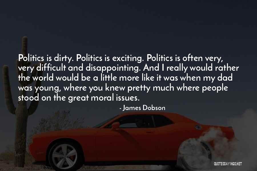 People Disappointing You Quotes By James Dobson People Disappointing You Quotes By James Dobson