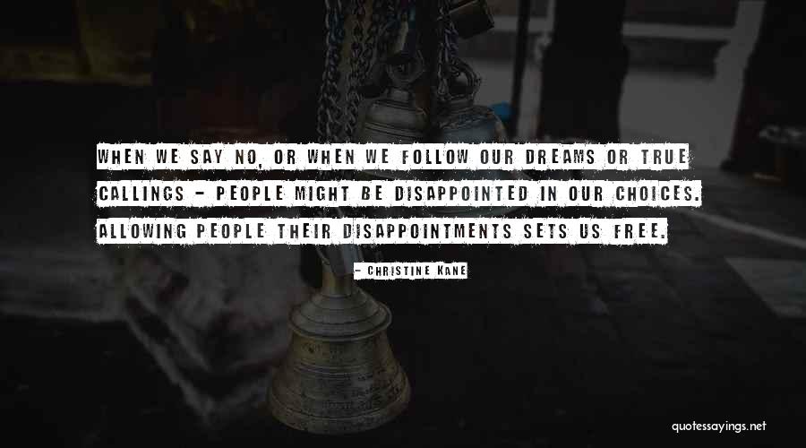 People Disappointments Quotes By Christine Kane People Disappointments Quotes By Christine Kane