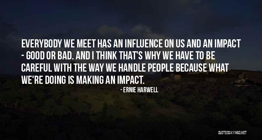 People Doing Good Quotes By Ernie Harwell People Doing Good Quotes By Ernie Harwell