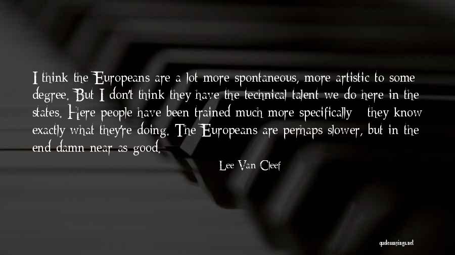 People Doing Good Quotes By Lee Van Cleef People Doing Good Quotes By Lee Van Cleef