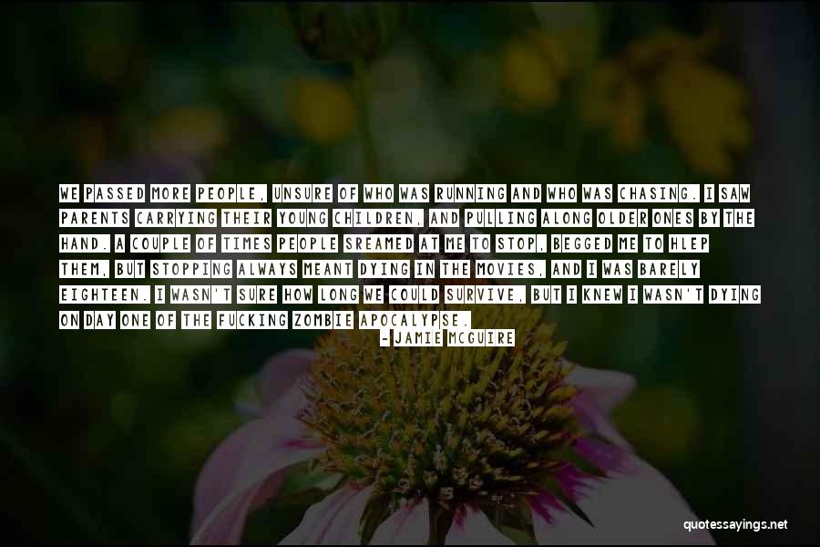 People Dying Too Young Quotes By Jamie McGuire People Dying Too Young Quotes By Jamie McGuire