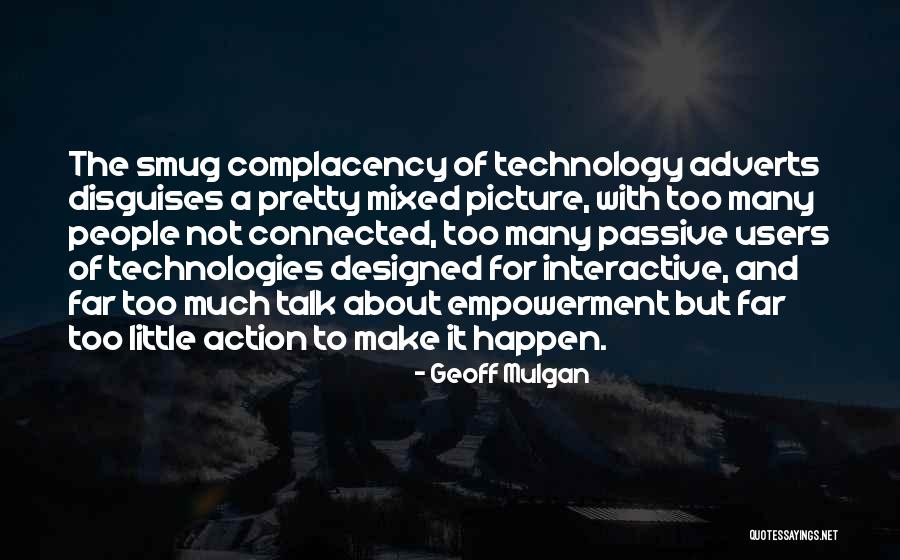 People Empowerment Quotes By Geoff Mulgan People Empowerment Quotes By Geoff Mulgan