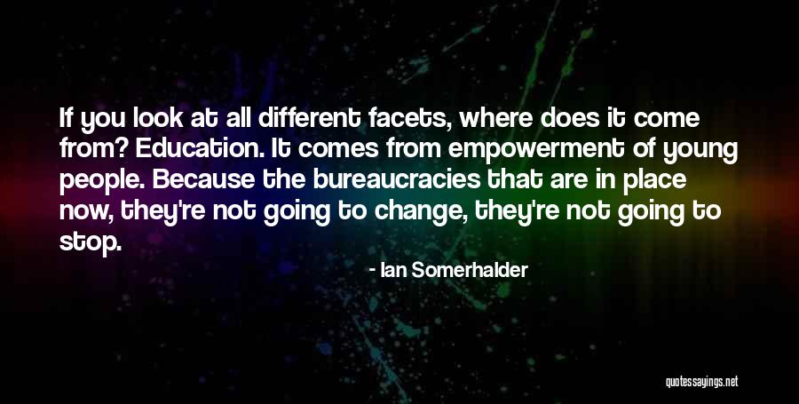 People Empowerment Quotes By Ian Somerhalder People Empowerment Quotes By Ian Somerhalder